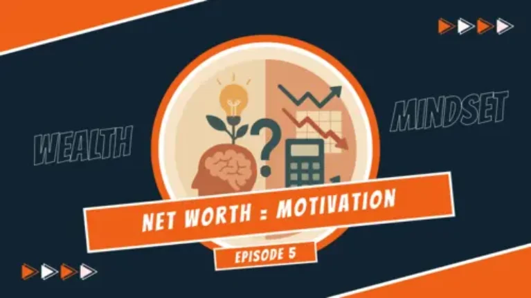 Tracking Your Net Worth The Game-Changer for Your Financial Motivation